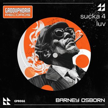 Barney Osborn - Sucka 4 Luv