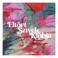 Soulwave - Eltört Szívek Klubja (Explicit)