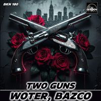 Woter, Bazco - Two Guns