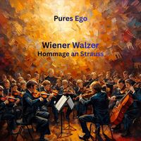 Pures Ego - Wiener Walzer Hommage an Strauss