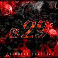 La Nueva Guardia - El 29