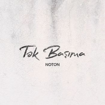 Noton - Tək Başıma