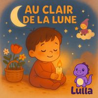 Lulla - Au Clair De La Lune