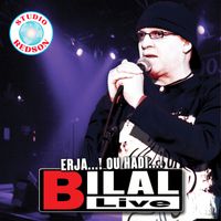 Cheb Bilal - Erja...! ou hadi...! (Live)
