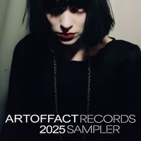 Various Artists - Artoffact Records: 2025 Sampler (Explicit)