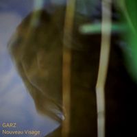 GARZ - Nouveau Visage