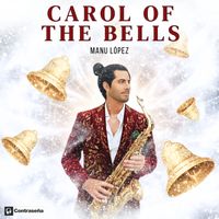 Manu Lopez - Carol Of The Bells (Instrumental Sax)