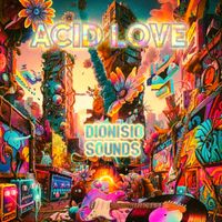 Dionisio Sounds - Acid Love