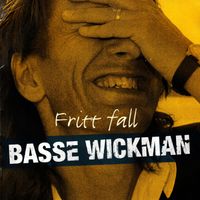 Basse Wickman - Fritt Fall