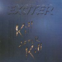 Exciter - Kill After Kill (Explicit)