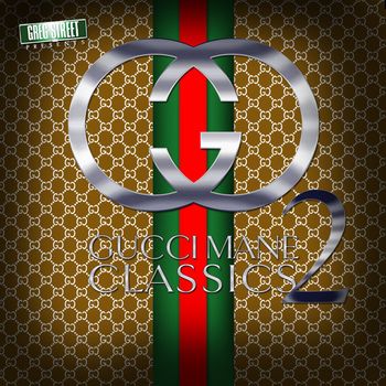 Gucci Mane - Gucci Classics 2 (Explicit)