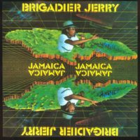 Brigadier Jerry - Jamaica Jamaica