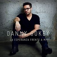 Danny Gokey - La Esperanza Frente a Mi
