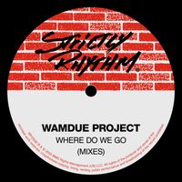 Wamdue Project - Where Do We Go (Mixes)