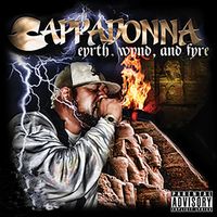 Cappadonna - Eyrth, Wynd & Fyre / Love, Anger & Emotion (Pt. 2) (Explicit)