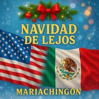 Mariachingon - Navidad de Lejos
