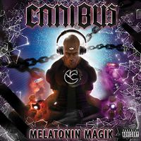 Canibus - Melatonin Magik (Deluxe Edition) (Explicit)