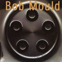Bob Mould - Bob Mould (Hubcap) (Deluxe Edition)