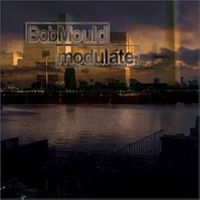 Bob Mould - Modulate