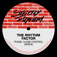 Rhythm Factor - Phase 1 / Lose Control (Mixes)