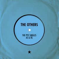 The Others - The Pye Singles As & Bs