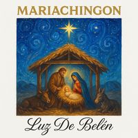 Mariachingon - Luz de Belén