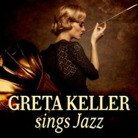 Greta Keller - Greta Keller Sings Jazz