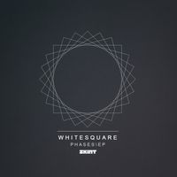 Whitesquare - Phases