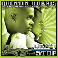 Quentin Harris - Can't Stop