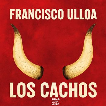 Francisco Ulloa - Los Cachos