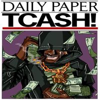 Tcash - Daily Paper (Explicit)