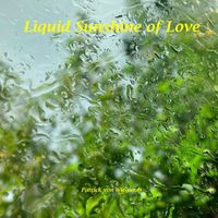 Patrick von Wiegandt - Liquid Sunshine of Love