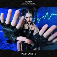 Repow - Come With Me