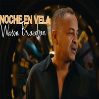 Wason Brazoban - Noche En Vela