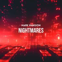 Mark Mansion - Nightmares