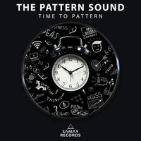 The Pattern Sound - Time To Pattern