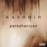Kashmir - Pareshaniyan