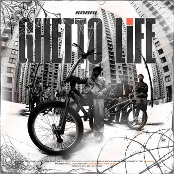 Kabal - GHETTO LIFE (Explicit)