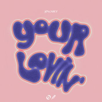Jon Casey - Your Lovin'