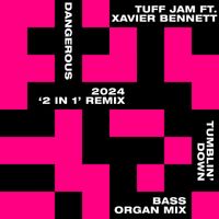 Tuff Jam - Dangerous / Tumblin' Down