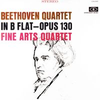 Fine Arts Quartet - Beethoven: String Quartet in B-Flat Major, Op. 130 (Digitally Remastered from the Original Concert-Disc Master Tapes)
