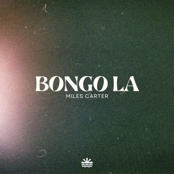 Miles Carter - Bongo La