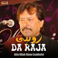 Atta Ullah Khan Esakhelvi - Rohi Da Raja