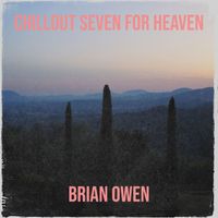 Brian Owen - Chillout Seven for Heaven