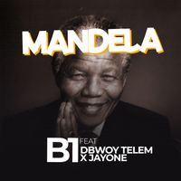 B1 - MANDELA (feat. DBOWY TELEM & JAY ONE)