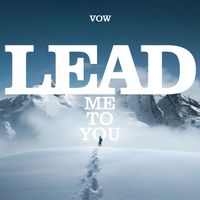 VOW - Lead me to You