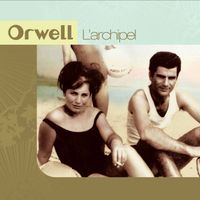 Orwell - L'archipel (Remastered 2025)