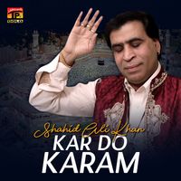 Shahid Ali Khan - Kar Do Karam