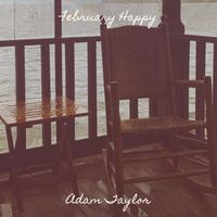 Adam Taylor - February Happy