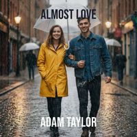Adam Taylor - Almost Love